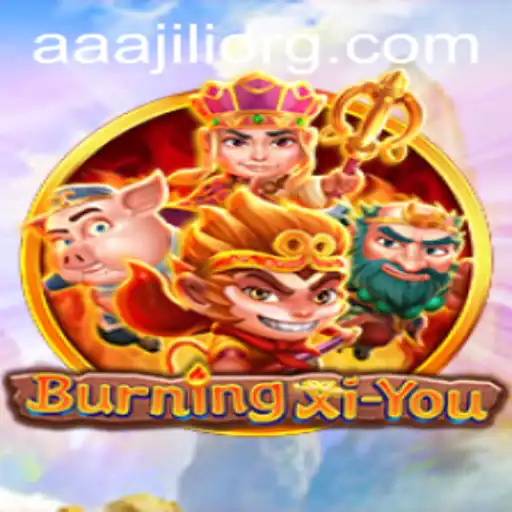 Unveiling BurningXiYou: An Epic Adventure Begins with AAAJILI
